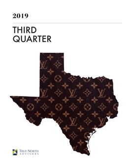 THIRD QUARTER Above: Ribbon-Cutting for Louis Vuitton’S Texas Workshop, October 2019