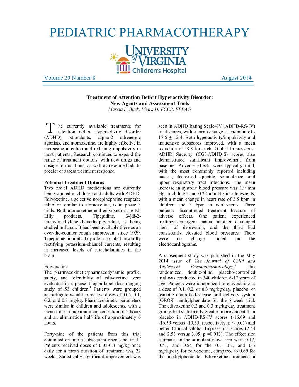 Treatment of Attention Deficit Hyperactivity Disorder: New Agents and Assessment Tools Marcia L