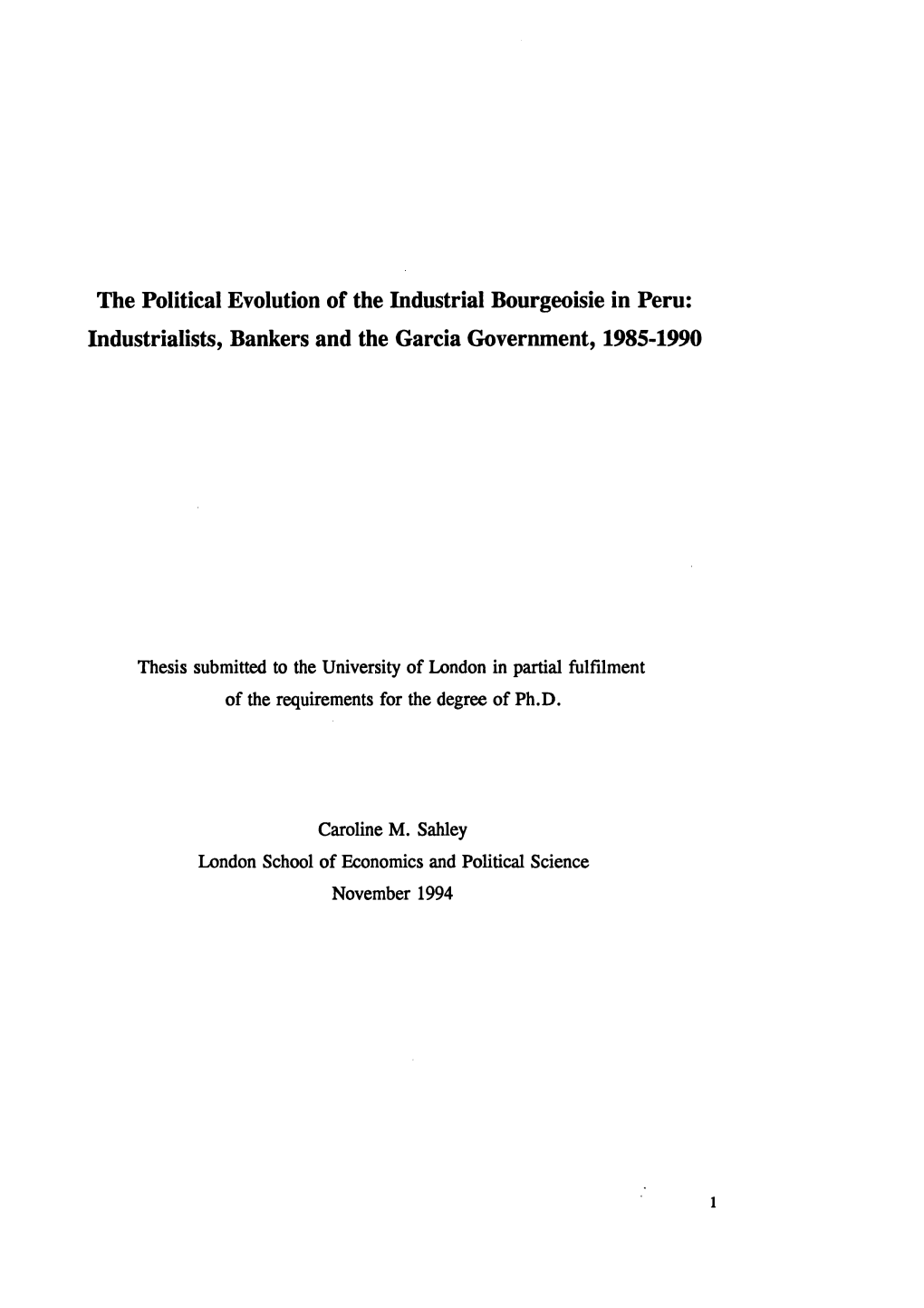 The Political Evolution of the Industrial Bourgeoisie in Peru: Industrialists, Bankers and the Garcia Government, 1985-1990