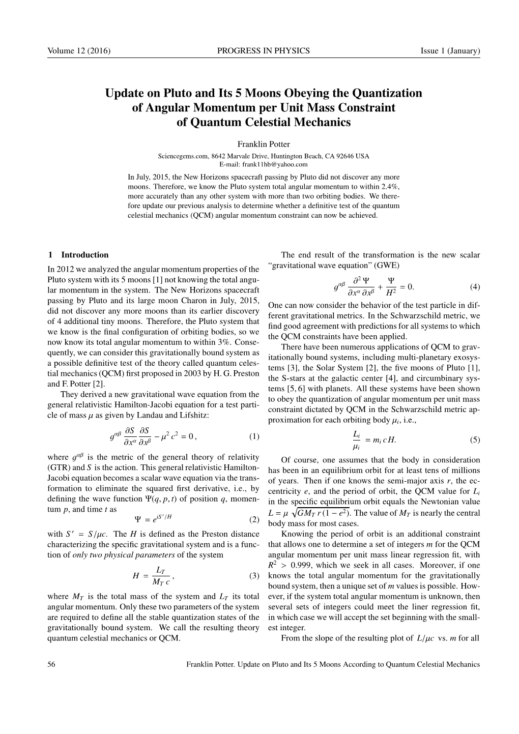 Update on Pluto and Its 5 Moons Obeying the Quantization of Angular Momentum Per Unit Mass Constraint of Quantum Celestial Mechanics