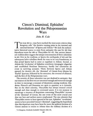 Cimon's Dismissal, Ephialtes' Revolution and the Peloponnesian Wars Cole, John R Greek, Roman and Byzantine Studies; Winter 1974; 15, 4; Proquest Pg