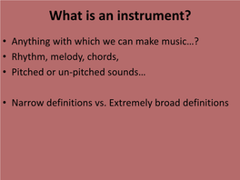 What Is an Instrument?