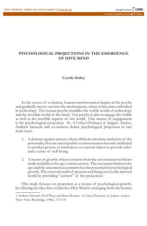 Psychological Projections in the Emergence of Hive Mind