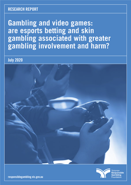 Gambling and Video Games: Are Esports Betting and Skin Gambling Associated with Greater Gambling Involvement and Harm?