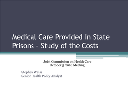 Medical Care Provided in State Prisons – Study of the Costs