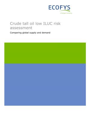Crude Tall Oil Low ILUC Risk Assessment Comparing Global Supply and Demand