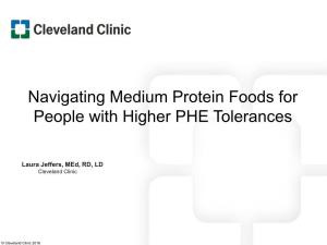 Navigating Medium Protein Foods for People with Higher PHE Tolerances