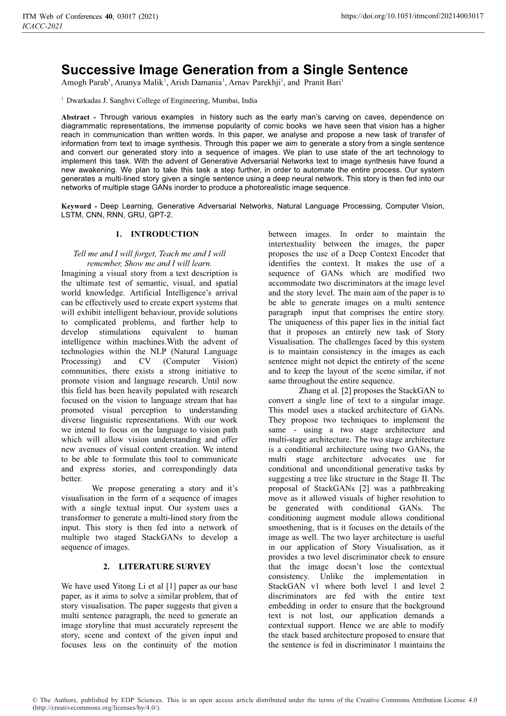 Successive Image Generation from a Single Sentence Amogh Parab1, Ananya Malik1, Arish Damania1, Arnav Parekhji1, and Pranit Bari1