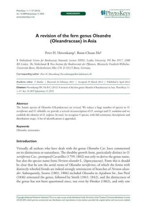 A Revision of the Fern Genus Oleandra (Oleandraceae) in Asia 1 Doi: 10.3897/Phytokeys.11.2955 Monograph Launched to Accelerate Biodiversity Research