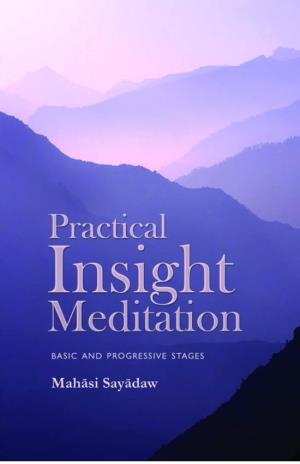 Practical Insight Meditation Basic And