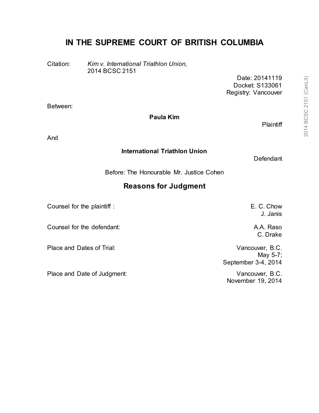 Kim V. International Triathlon Union, 2014 BCSC 2151 Date: 20141119 Docket: S133061 Registry: Vancouver