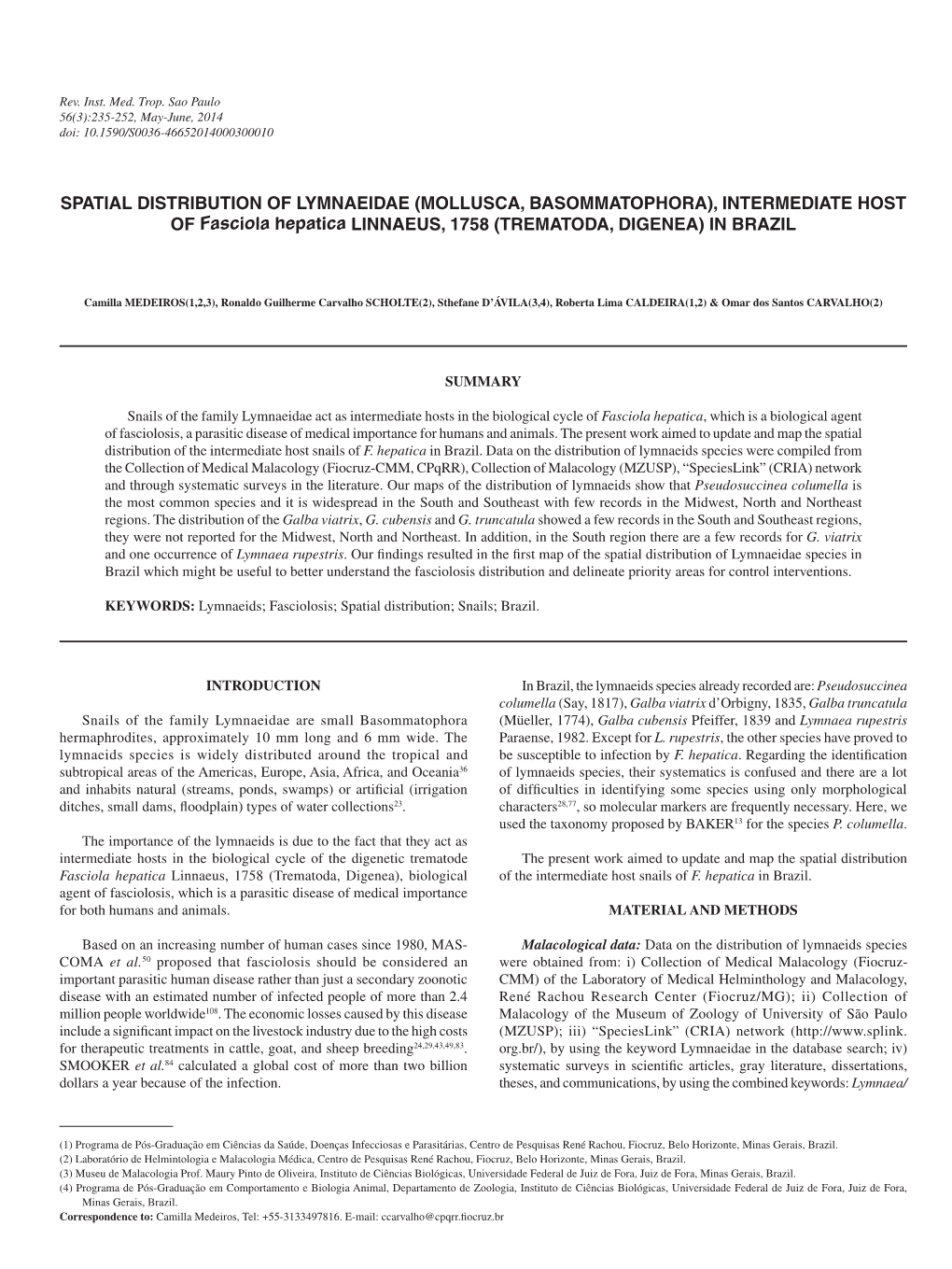 MOLLUSCA, BASOMMATOPHORA), INTERMEDIATE HOST of Fasciola Hepatica LINNAEUS, 1758 (TREMATODA, DIGENEA) in BRAZIL