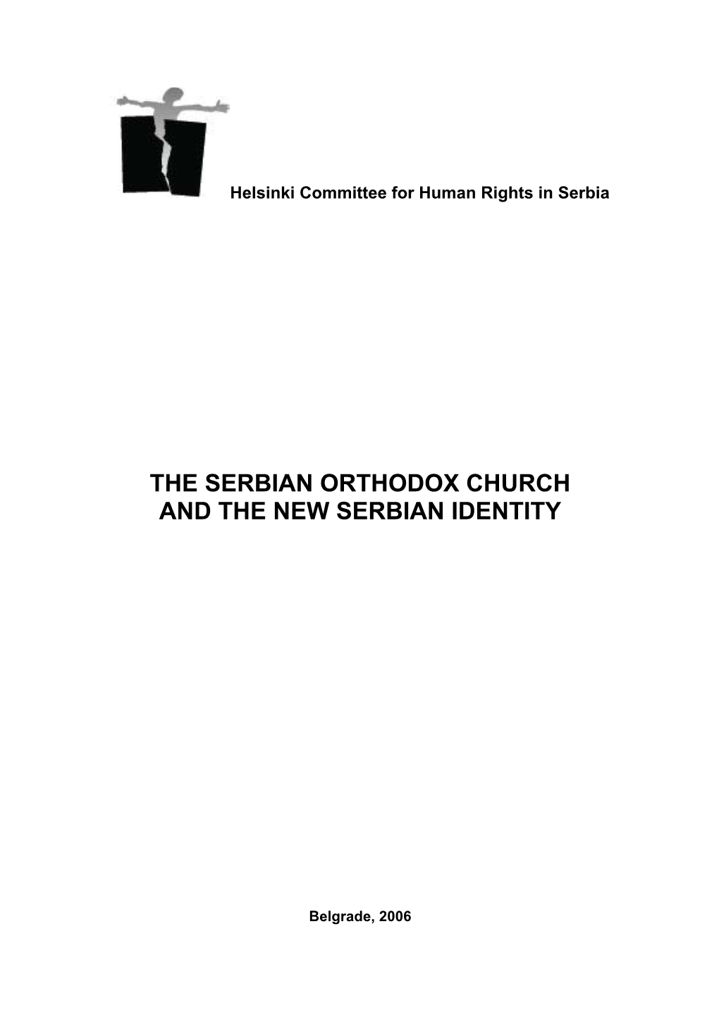The Serbian Orthodox Church and the New Serbian Identity