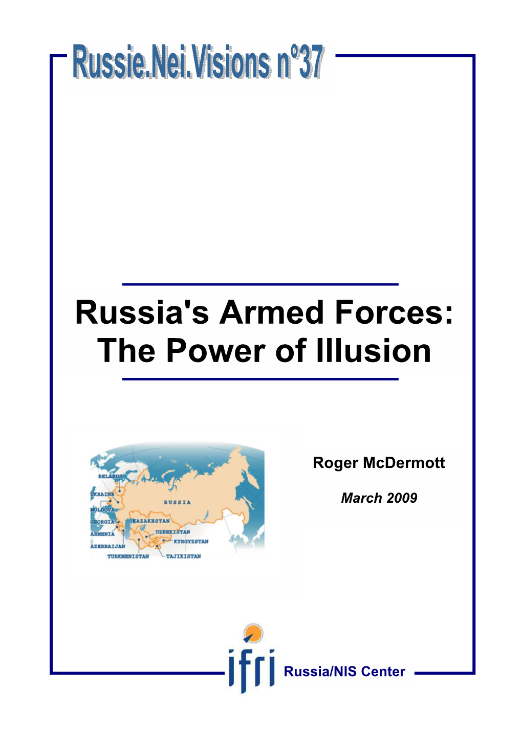 Russia's Armed Forces: the Power of Illusion