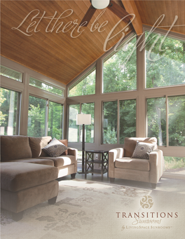 Transitions Sunroom Is a High Value Blend Pleasantly with Any Architectural Style Or Interior Décor