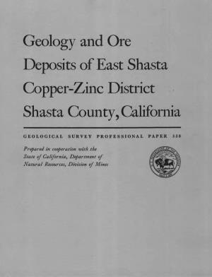 Geology and Ore Deposits of East Shasta Copper-Zinc District Shasta County, California