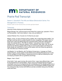 The Hills Are Ablaze (Restoration Series: Fire Management in Prairies) Podcast Audio Can Be Found Online at Mndnr.Gov/Prairiepod