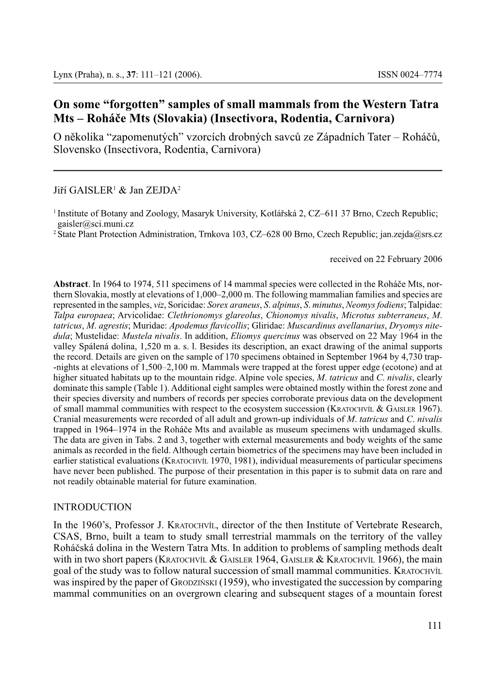 On Some “Forgotten” Samples of Small Mammals from the Western Tatra Mts – Roháče Mts (Slovakia) (Insectivora, Rodentia