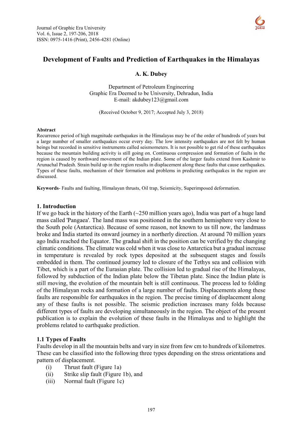 Development of Faults and Prediction of Earthquakes in the Himalayas