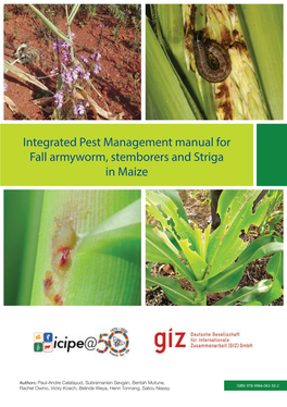 Integrated Pest Management Manual for Fall Armyworm, Stemborers and Striga in Maize