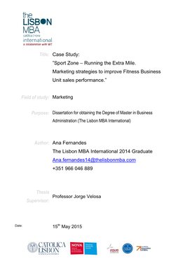 Title: Case Study: ”Sport Zone – Running the Extra Mile. Marketing Strategies to Improve Fitness Business Unit Sales Performance.”