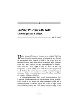 US Policy Priorities in the Gulf: Challenges and Choices Martin Indyk