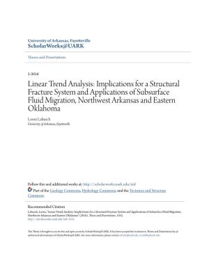 Linear Trend Analysis: Implications for a Structural Fracture System And