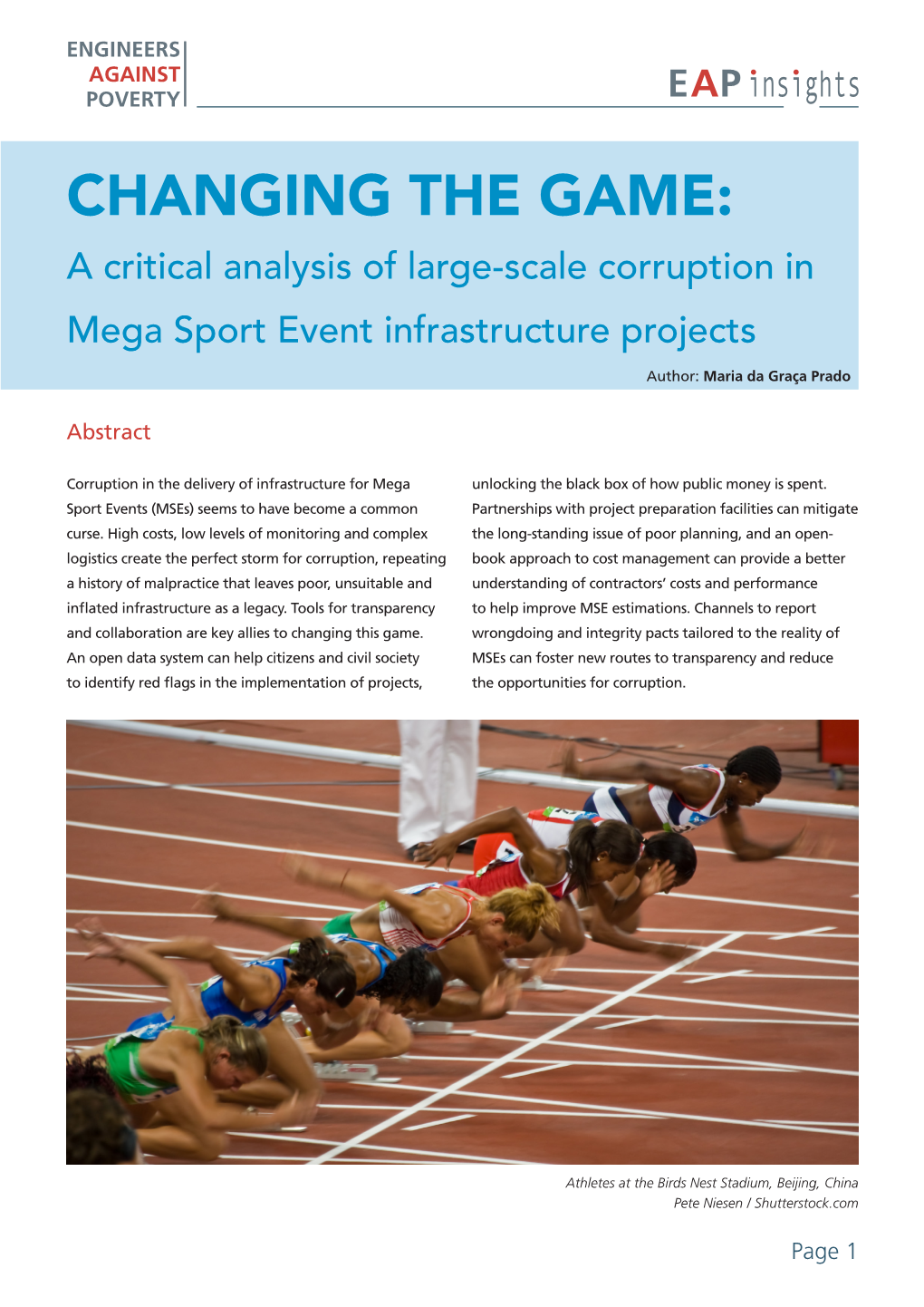 CHANGING the GAME: a Critical Analysis of Large-Scale Corruption in Mega Sport Event Infrastructure Projects Author: Maria Da Graça Prado