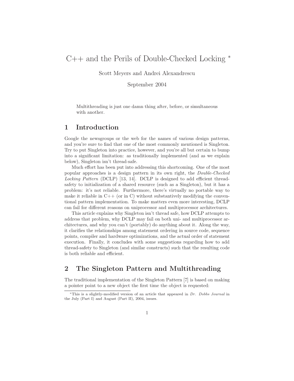 C++ and the Perils of Double-Checked Locking ∗