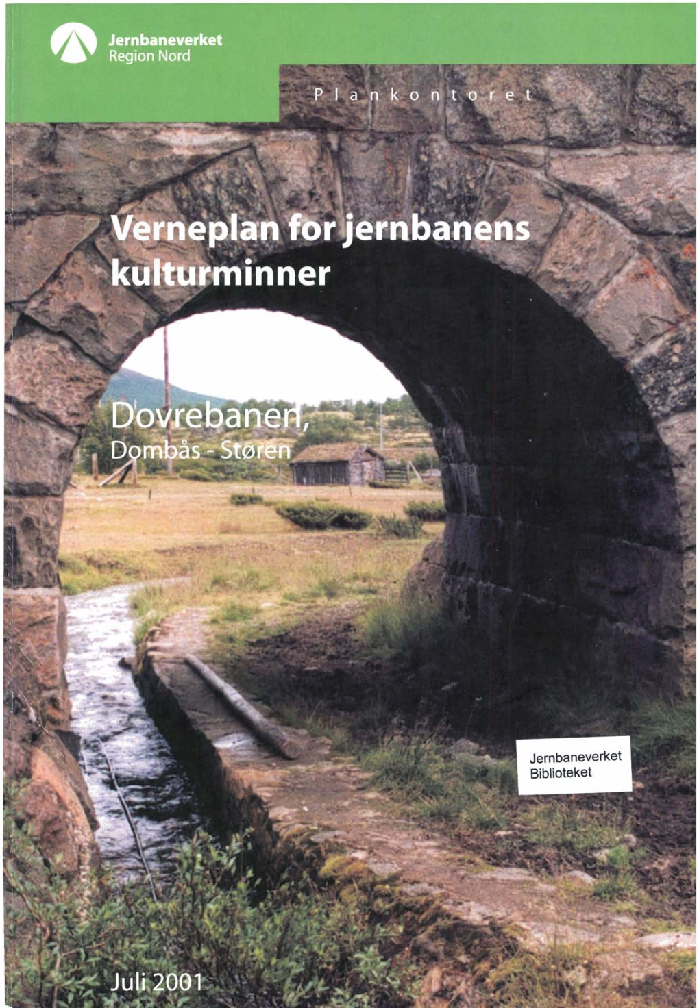 Q Qoy; (,Sf,·.:T( L.JSI -' IM\ Lu- Verneplan for Jernbanens Kulturminner