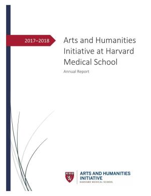 2017–2018 Arts and Humanities Initiative at Harvard Medical School Annual Report Contents About the Initiative