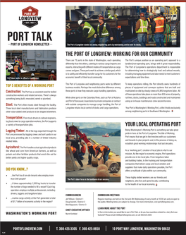 PORT TALK the Port of Longview Stands out Among Neighboring Ports by Maintaining Control Over Its Docks