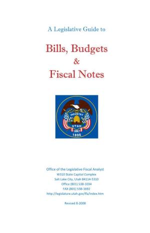 Bills, Budgets Fiscal Notes