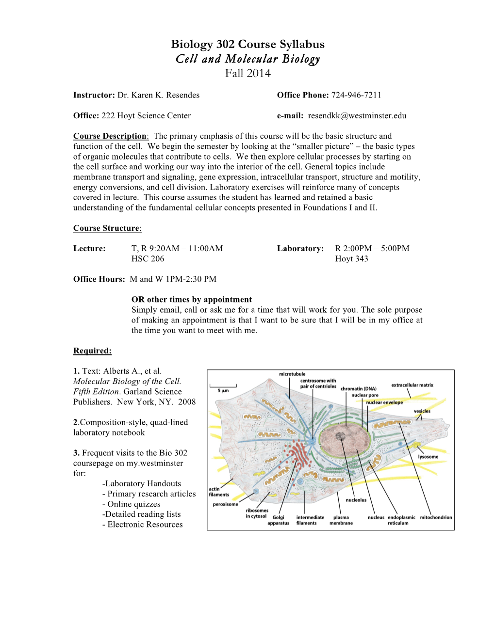 Biology 302 Course Syllabus Cell and Molecular Biology Fall 2014