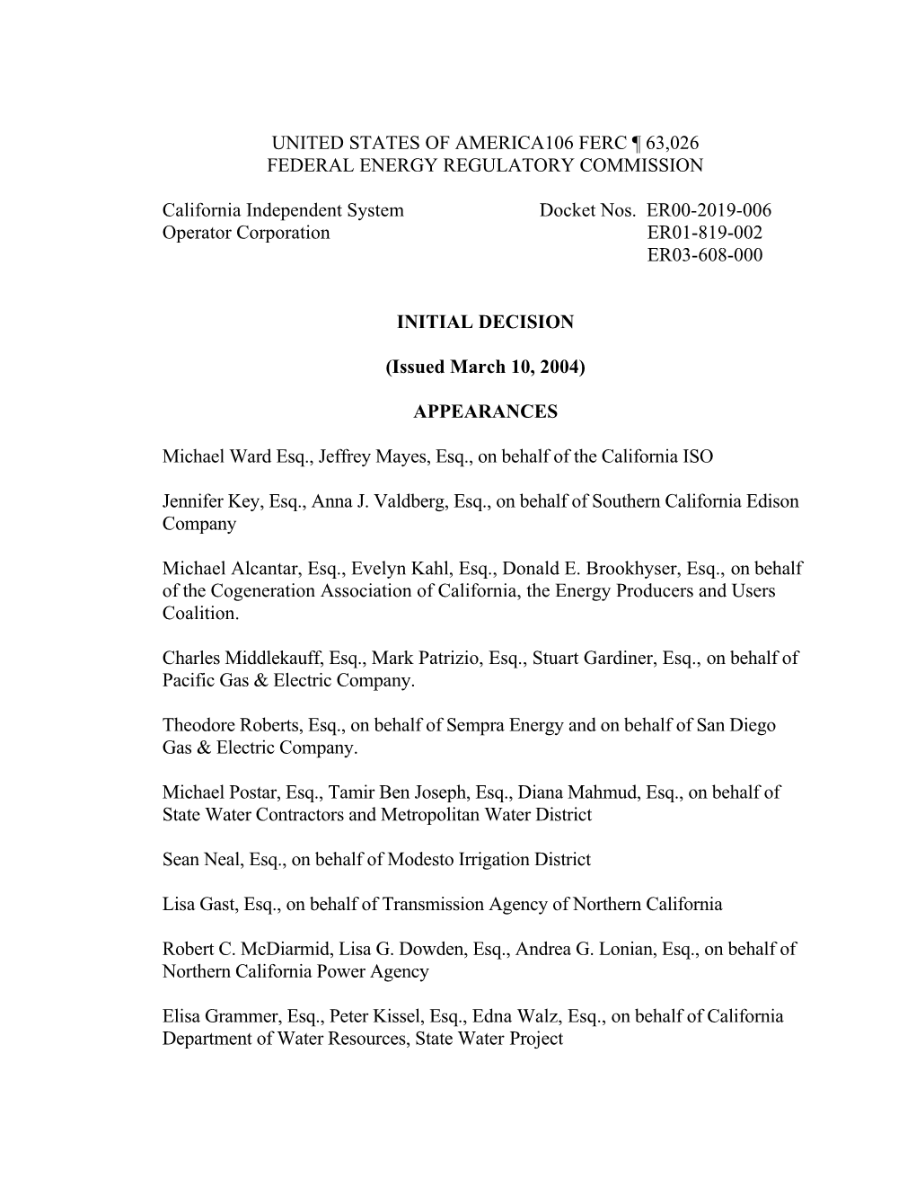 Initial Decision in Docket Nos. ER00-2019-006, Et Al. (California ISO/Amendment No. 27 - TAC)