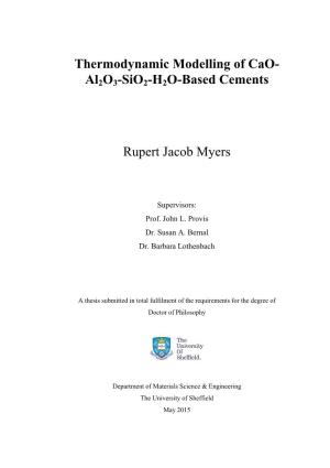 Thermodynamic Modelling of Cao- Al2o3-Sio2-H2O-Based Cements Rupert Jacob Myers