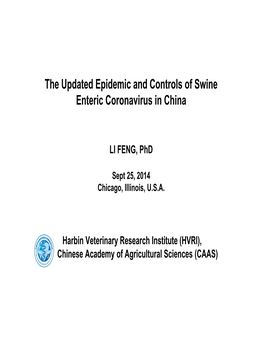 The Updated Epidemic and Controls of Swine Enteric Coronavirus in China