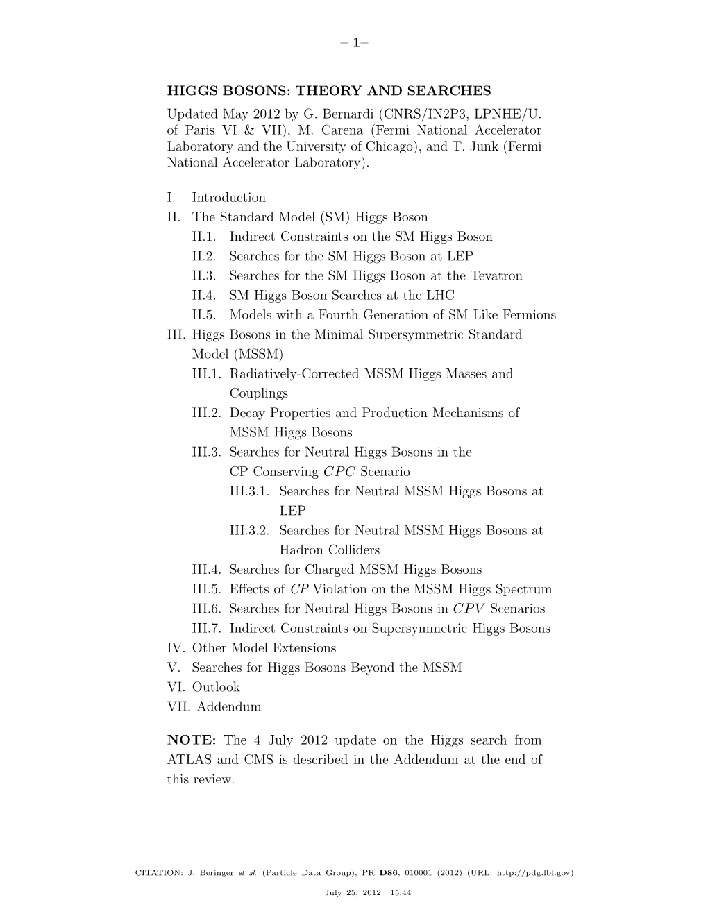 HIGGS BOSONS: THEORY and SEARCHES Updated May 2012 by G