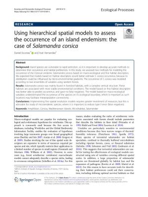 Using Hierarchical Spatial Models to Assess the Occurrence of an Island Endemism: the Case of Salamandra Corsica Daniel Escoriza1* and Axel Hernandez2