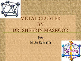 Metal Clusters History