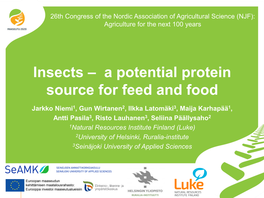 Insects – a Potential Protein Source for Feed and Food