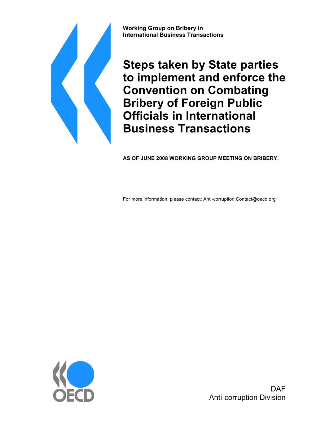Steps Taken by State Parties to Implement and Enforce the Convention on Combating Bribery of Foreign Public Officials in International Business Transactions