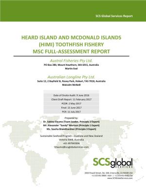 HEARD ISLAND and MCDONALD ISLANDS (HIMI) TOOTHFISH FISHERY MSC FULL-ASSESSMENT REPORT Austral Fisheries Pty Ltd