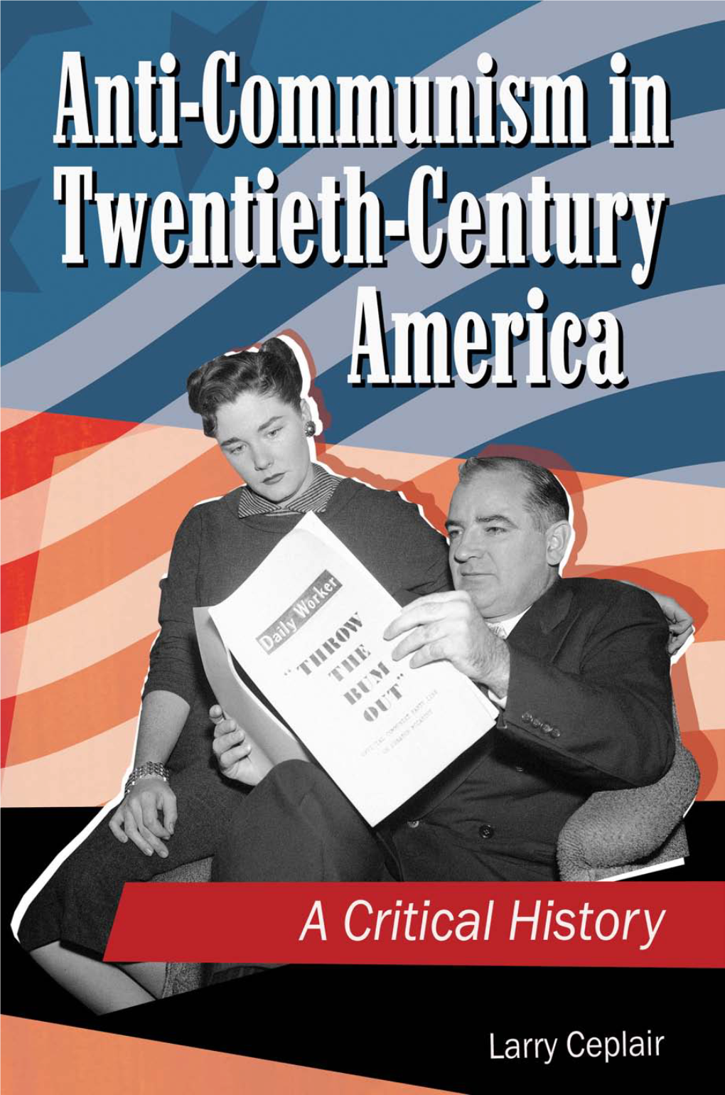 Anti-Communism in Twentieth-Century America