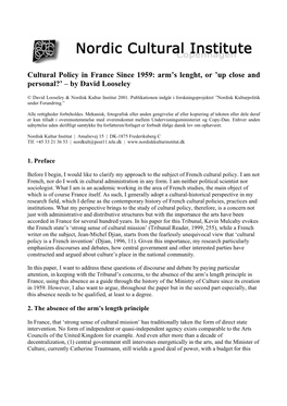 Cultural Policy in France Since 1959: Arm's Lenght, Or
