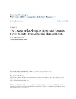 The Theater of the Absurd in Europe and America: Sartre, Beckett, Pinter, Albee and Drama Criticism Sheila O'brien Mcguckin University of New Hampshire, Durham