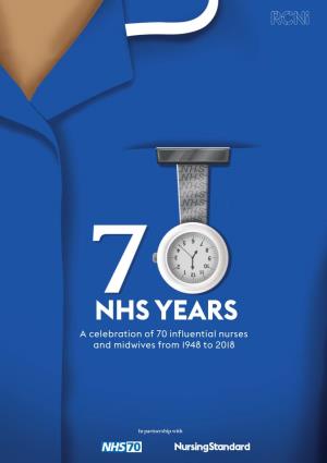70 NHS Years: a Celebration of 70 Influential Nurses and Midwives