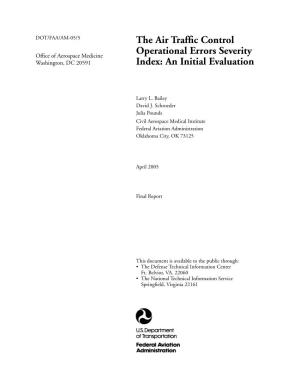 The Air Traffic Control Operational Errors Severity Index: an Initial