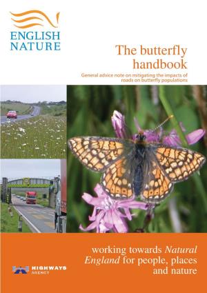 The Butterfly Handbook General Advice Note on Mitigating the Impacts of Roads on Butterfly Populations