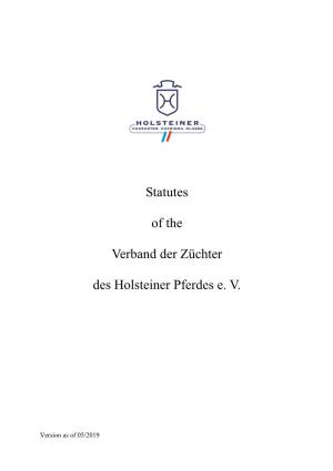 Statutes of the Verband Der Züchter Des Holsteiner Pferdes E. V